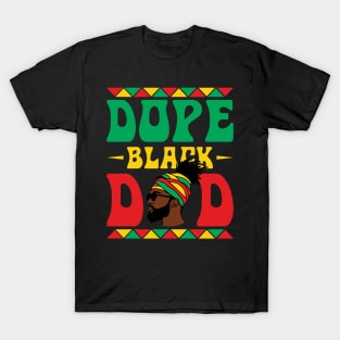 Dope Black Dad Funny Juneteenth Gift For Men Father's Day T-Shirt